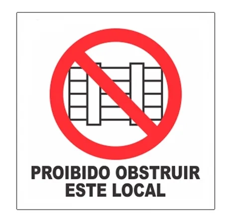 Placa de Sinalização Proibido Obstruir Este Local Fotoluminescente 20x20 CM Certificada norma ABNT 16820 - P5