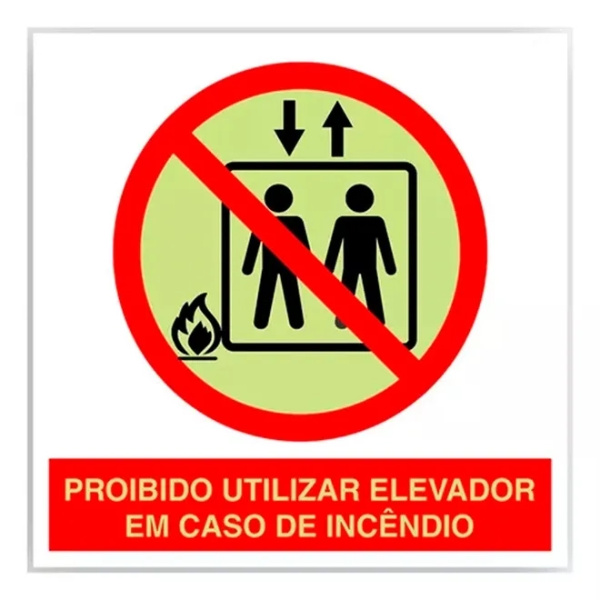 Placa de Sinalização Proibido Utilizar Elevador em Caso de Incêndio Fotoluminescente 20x20 CM Certificada norma ABNT 16820 - P4