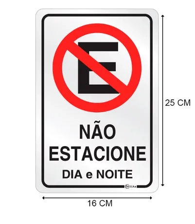 Placa de Sinalização Adesiva em Alumínio Não Estacione Dia e Noite 16X25 CM