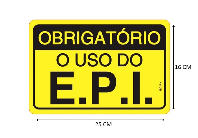 Placa de Sinalização Adesiva em Alumínio Obrigatório o Uso do E.P.I. 16X25 CM