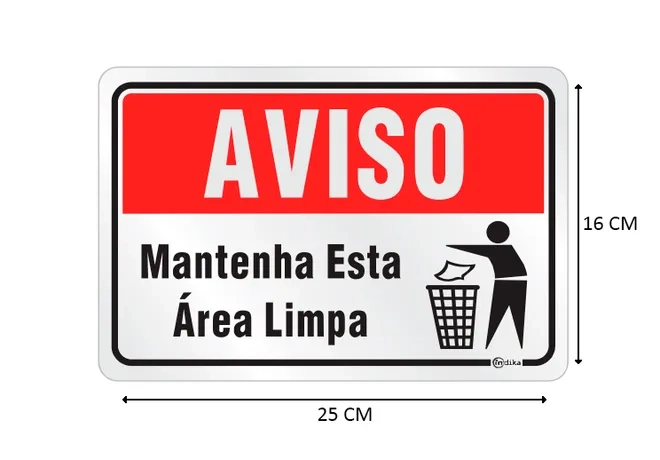 Placa de Sinalização Adesiva em Alumínio Mantenha Esta Área Limpa 16X25 CM