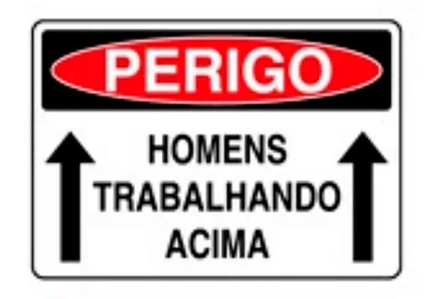 Placa de Sinalização em PVC Perigo Homens trabalhando Acima 25X35 CM Modelo SP14