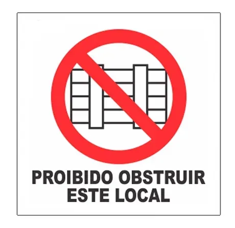 Placa de Sinalização Proibido Obstruir Este Local Fotoluminescente 20x20 CM Certificada norma ABNT 16820 - P5