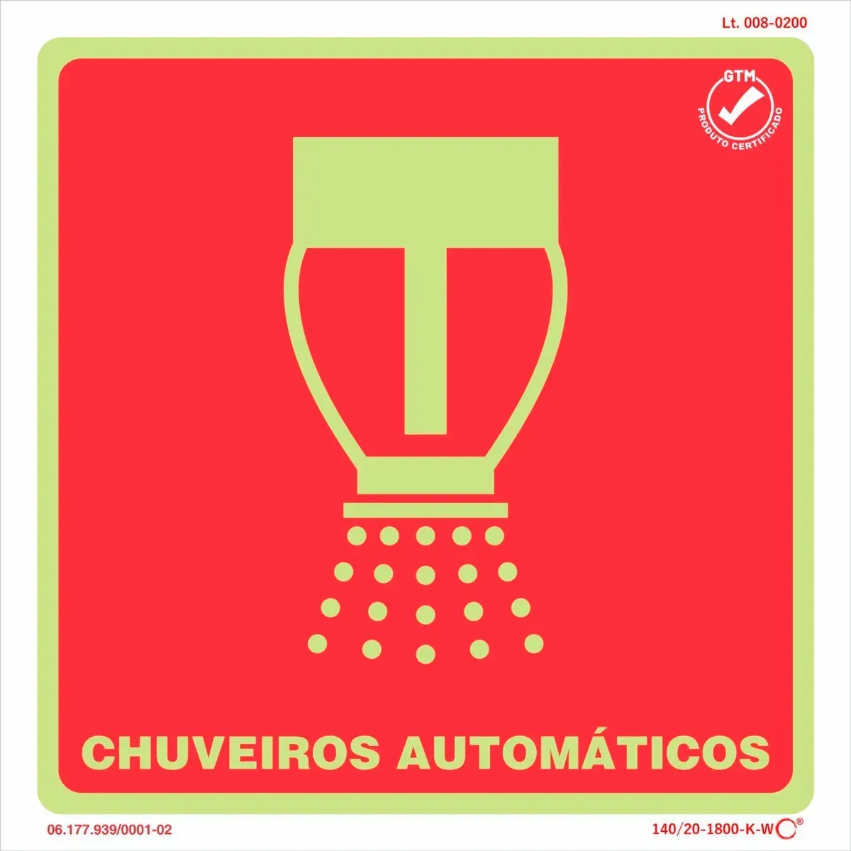 Placa de Sinalização Chuveiros Automáticos Fotoluminescente 20x20 CM Certificada norma ABNT 16820 - E10