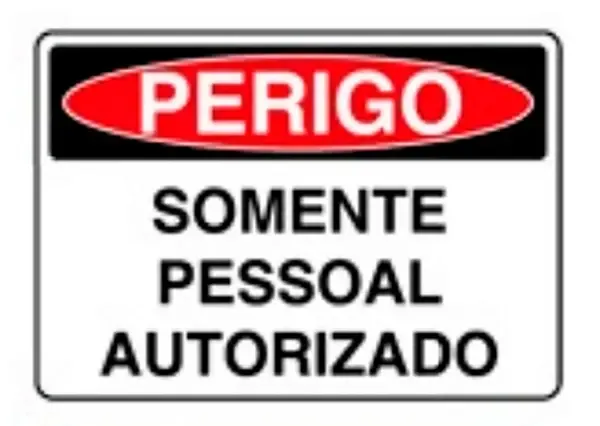 Placa de Sinalização em PVC Perigo Somente Pessoal Autorizado 25X35 CM Modelo SP52