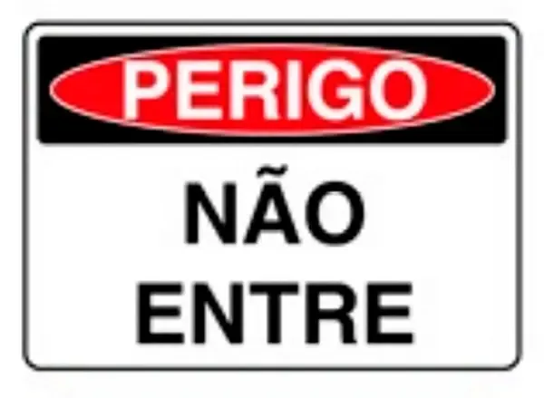 Placa de Sinalização em PVC Perigo Não Entre 25X35 CM Modelo SP55