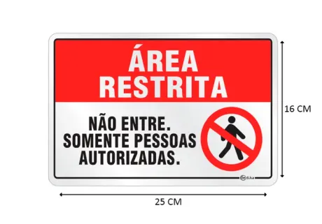 Placa de Sinalização Adesiva em Alumínio Área Restrita, Somente Pessoas Autorizadas 16X25 CM
