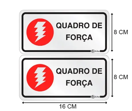 Placa de Sinalização Adesiva em Alumínio Quadro de Força 16X16 CM