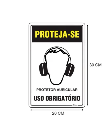 Placa de Sinalização Adesiva em Poliestireno Uso obrigatório de Protetor Auricular 20X30 CM