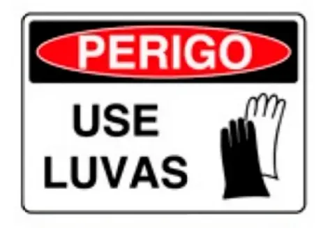 Placa de Sinalização em PVC Perigo Use Luvas 25X35 CM Modelo SP33