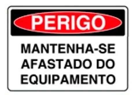 Placa de Sinalização em PVC Perigo Mantenha-se Afastado do Equipamento 25X35 CM Modelo SP53