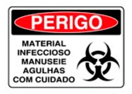 Placa de Sinalização em PVC Perigo Material Infeccioso Manuseie Agulhas Com Cuidado 25X35 CM Modelo SP60
